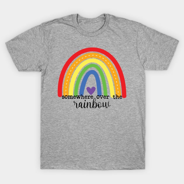 Somewhere over the Rainbow T-Shirt by Words of Ivy